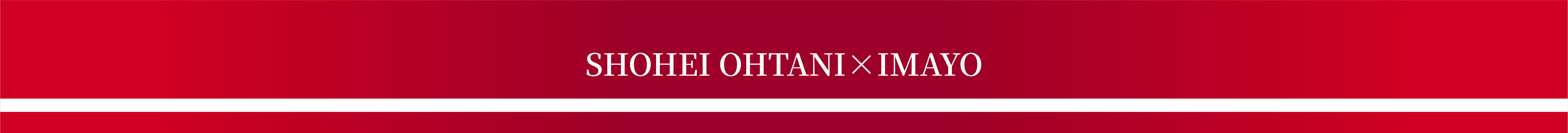 SHOHEI OHTANI×IMAYO